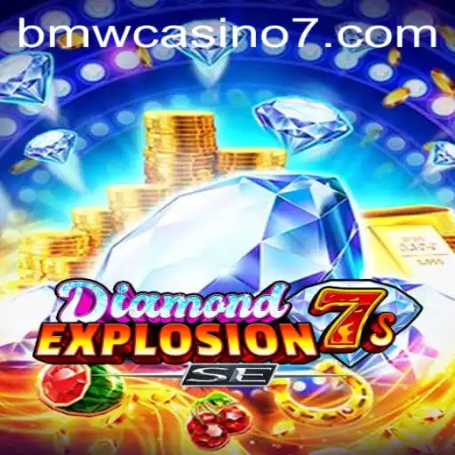 Exploring the Vibrant World of DiamondExplosion7sSE at BMW Casino