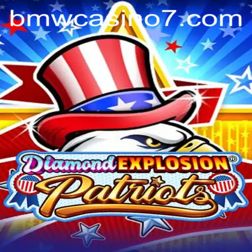 DiamondExplosionPatriots: A Thrilling Casino Game Experience