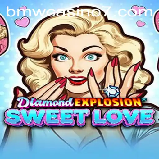 Exploring the Dazzling World of DiamondExplosionSweetLove: The Ultimate Casino Experience