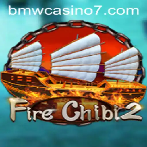 Explore the Exciting World of FireChibi2 and BMW Casino