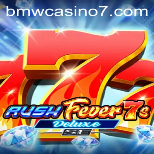 Exploring RushFever7sDeluxeSE in the World of BMW Casino