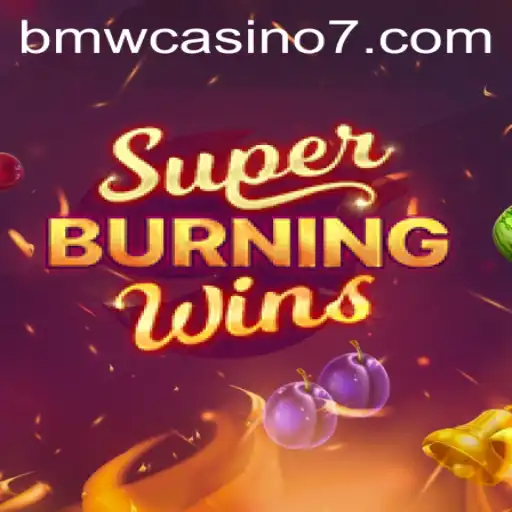 Unveiling the Thrills of SuperBurningWins at BMW Casino